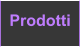 Prodotti